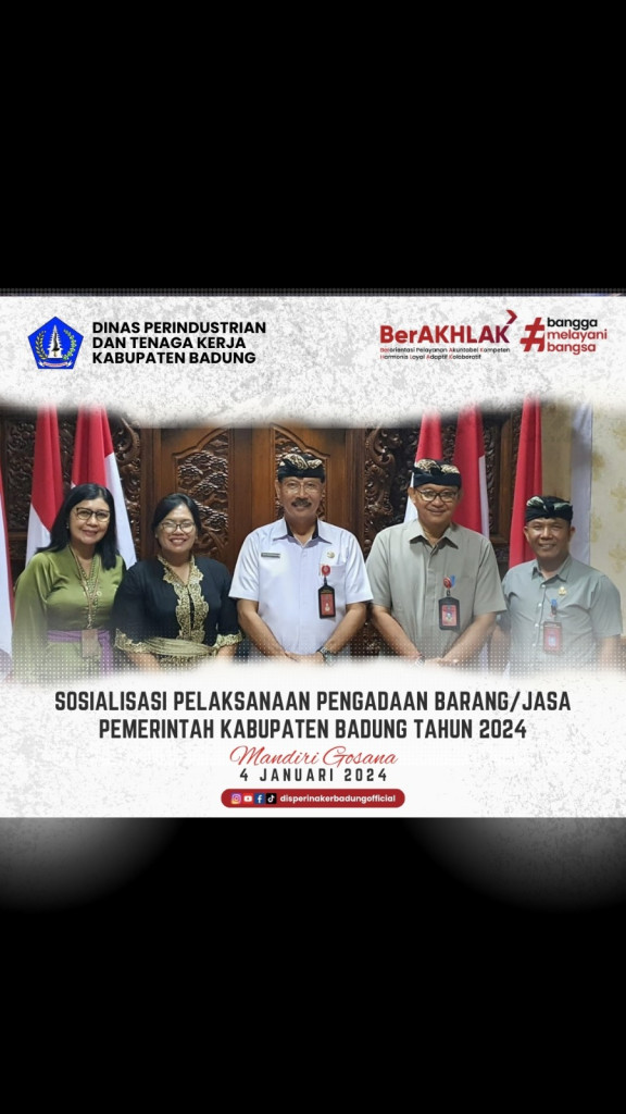 Segenap pimpinan dan jajaran Disperinaker Badung mengikuti serangkaian acara sosialisasi pelaksanaan pengadaan barang/jasa Pemerintah Kabupaten Badung Tahun 2024